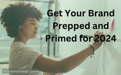 A woman writing on a whiteboard, titled Get Your Brand Prepped and Primed for 2024