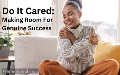 A woman hugging herself on a sofa, titled Do It Cared: Making Room For Genuine Success