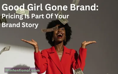 A woman in a red blazer with money falling around her, titled Good Girl Gone Brand: Pricing Is Part Of Your Brand Story