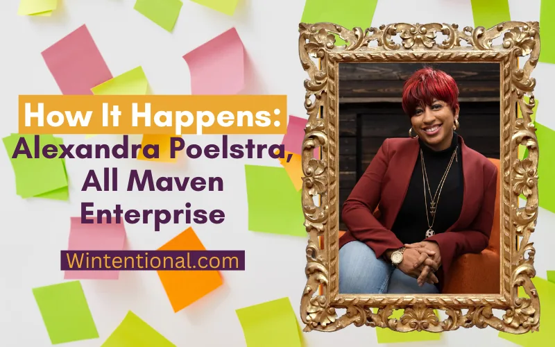 How It Happens: Alexandra Poelstra, All Maven Enterprise, portrait in a gold frame