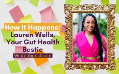 How It Happens: Lauren Wells, Your Gut Health Bestie, portrait in a gold frame