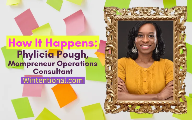 How It Happens: Phylicia Pough, Mompreneur Operations Consultant, portrait in a gold frame