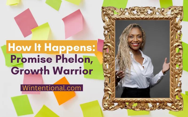 How It Happens: Promise Phelon, Growth Warrior, portrait in a gold frame