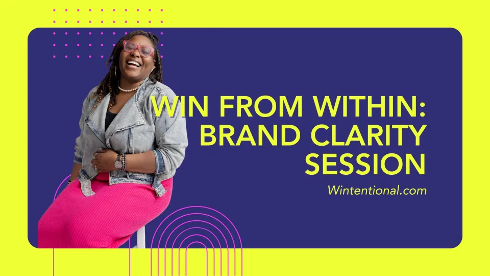 Win From Within: Brand Clarity Session, with Olivia Denton Thomas
